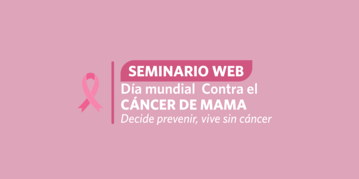 Seminario Web: Cáncer de Mama