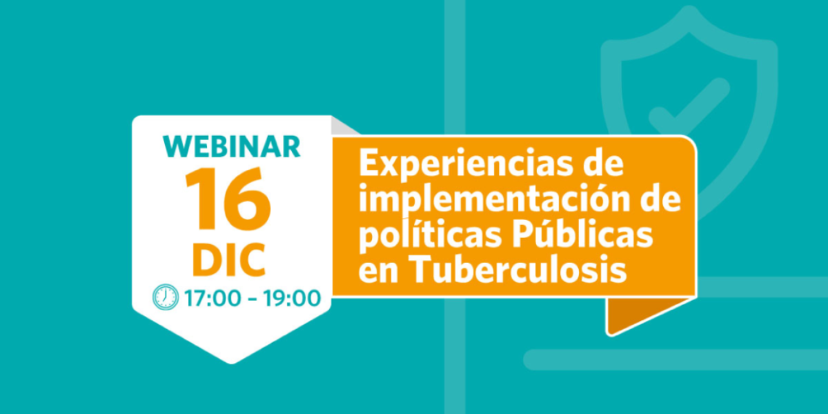 Seminario Web: Experiencias de implementación de políticas públicas en TB