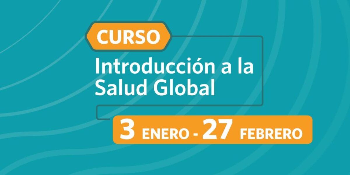 Curso: Introducción a la Salud Global
