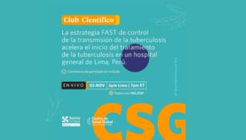 Noviembre 2021: La estrategia FAST de control de la transmisión de la tuberculosis acelera el inicio del tratamiento de la tuberculosis en un hospital general de Lima, Perú