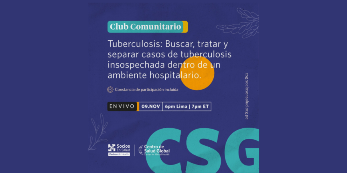 Noviembre 2021: Tuberculosis: Buscar, tratar, y separar casos de tuberculosis insospechada dentro de un ambiente hospitalario