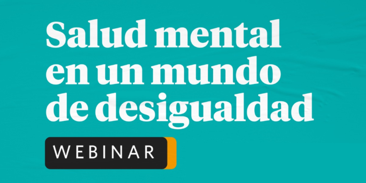 Salud Mental en un Mundo de Desigualdad