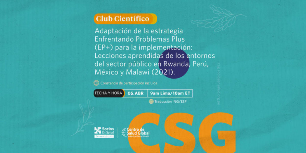 Abril 2022: Adaptación de la estrategia Enfrentando Problemas Plus (EP+) para la implementación: Lecciones aprendidas de los entornos del sector público en Rwanda, Perú, México y Malawi (2021)