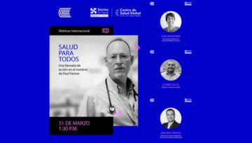 Webinar internacional – Salud para todos: Una llamada de acción en el nombre de Paul Farmer