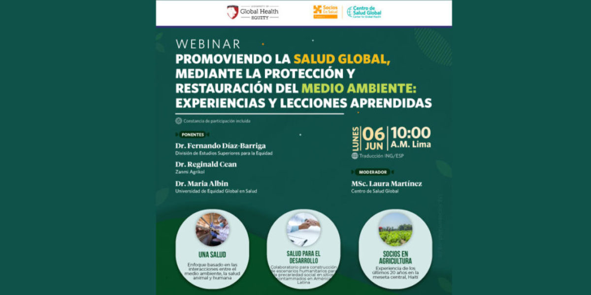 Webinar: promoviendo la salud global, mediante la protección y restauración del medio ambiente: experiencias y lecciones aprendidas