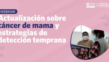 Actualización sobre cáncer de mama y estrategias de detección temprana