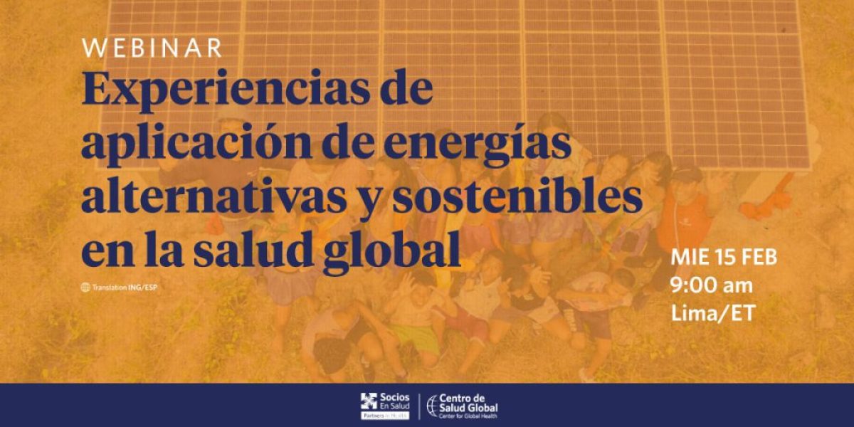 Webinar: Experiencias de aplicación de energías alternativas y sostenibles en la salud global