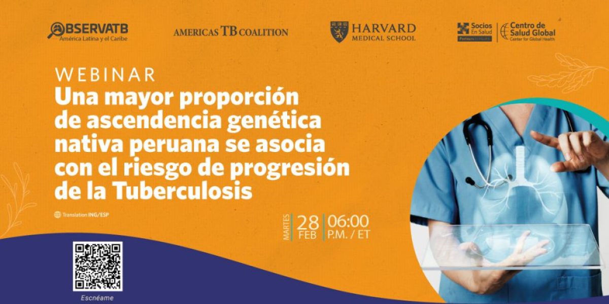 Webinar: Una mayor proporción de ascendencia genética nativa peruana se asocia con el riesgo de progresión de la Tuberculosis