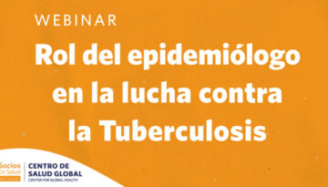 Webinar: Rol del epidemiólogo en la lucha contra la tuberculosis